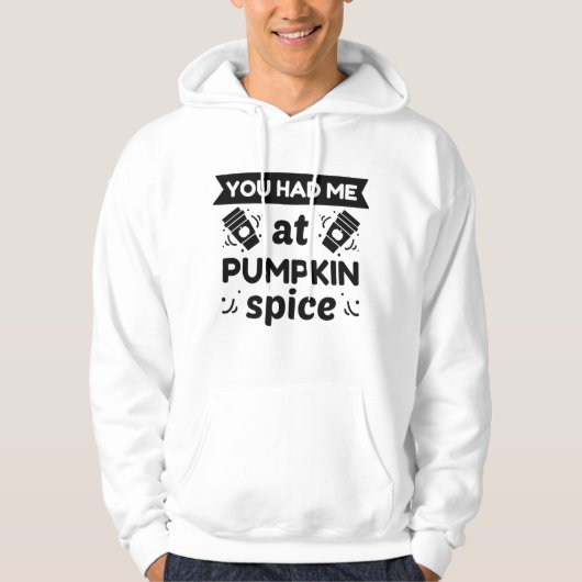 Je had me bij Pumpkin Spice Hoodie (Voorkant)