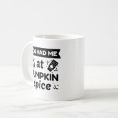 Je had me bij Pumpkin Spice Koffiemok (Voorkant links)