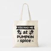 Je had me bij Pumpkin Spice Tote Bag (Achterkant)