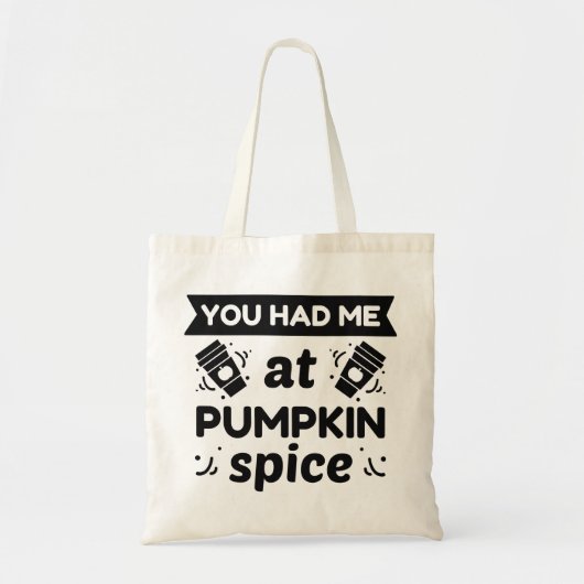 Je had me bij Pumpkin Spice Tote Bag (Voorkant)