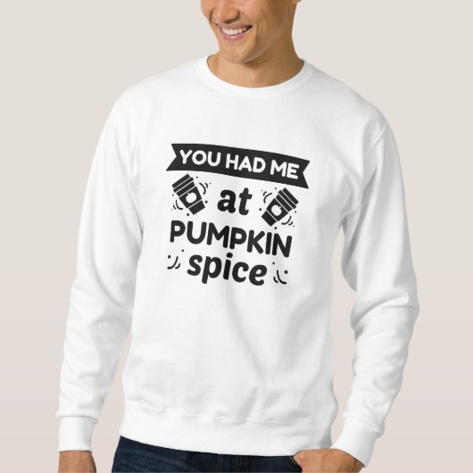 Je had me bij Pumpkin Spice Trui (Voorkant)