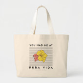 Je had me bij Pura Vida Hibiscus Beach. Grote Tote Bag (Voorkant)