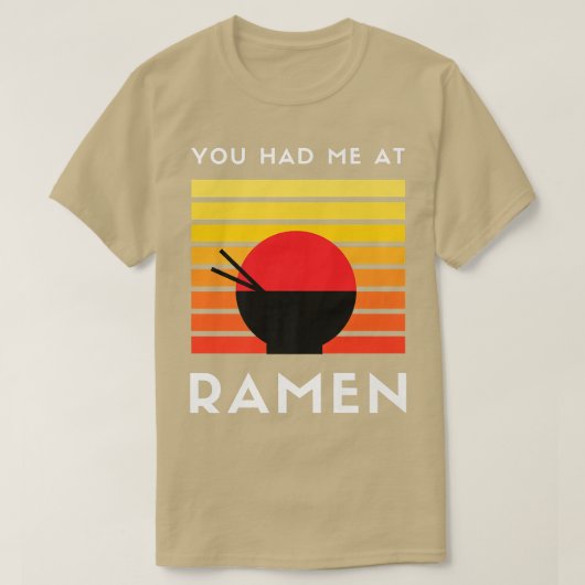Je had me bij Ramen 3032 T-shirt (Design voorkant)