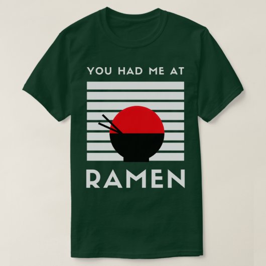 Je had me bij Ramen. T-shirt (Design voorkant)