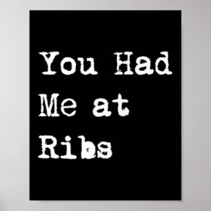 Je Had Me Bij Ribs Grappige Bbq Rib Barbecue Poster