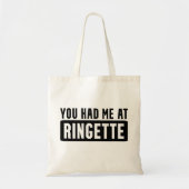 Je had me bij Ringette Funny Ringette Gifts. Tote Bag (Voorkant)