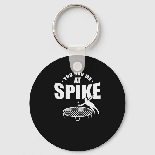 Je had me bij Spike Roundball Ballsport Sleutelhanger (Voorkant)