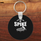 Je had me bij Spike Roundball Ballsport Sleutelhanger (Voorkant)