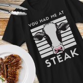 Je had me bij Steak Funny Koe Unisex T-shirt