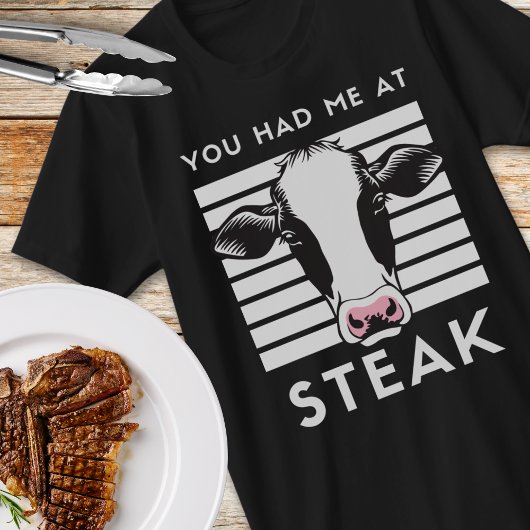 Je had me bij Steak Funny Koe Unisex T-shirt