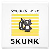 Je had me bij stinkdier. foto afdruk (Voorkant)