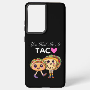 Je had me bij Taco Samsung Galaxy Hoesje