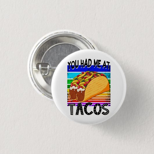 Je had me bij Tacos Ronde Button 3,2 Cm (Voorkant /achterkant)