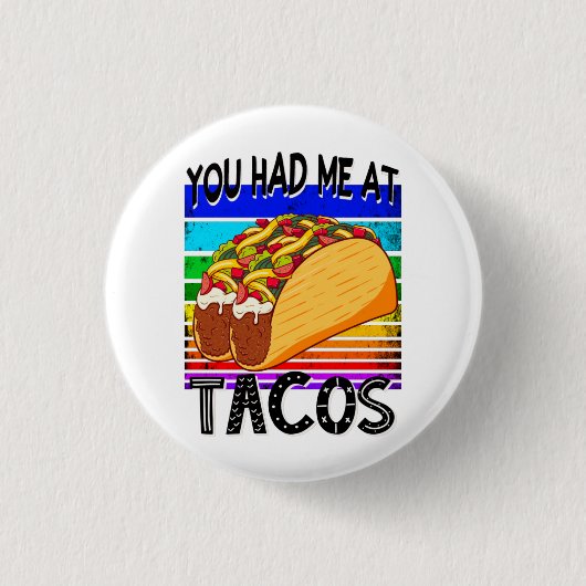 Je had me bij Tacos Ronde Button 3,2 Cm (Voorkant)
