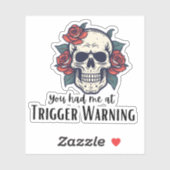 Je Had Me Bij Trigger Waarschuwing, Slecht Boek Cl Sticker (Vel)