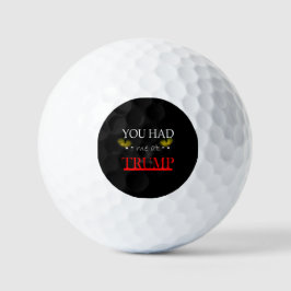 Je had me bij Trump Golfballen