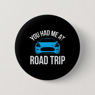 Je Had Me Bij Wegreis Rv Reizen Vakantie Auto Weg Ronde Button 5,7 Cm