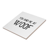 Je had me bij Wof Ceramic Tile Tegeltje (Zijkant)