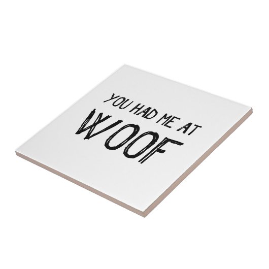 Je had me bij Wof Ceramic Tile Tegeltje (Zijkant)