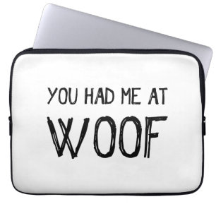 Je had me bij Woof Laptop Sleeve