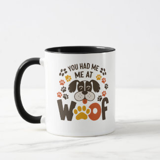 Je had me bij Woof Pet Lovers Gift Mok