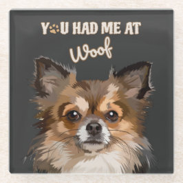 Je had me bij Woof | Pommerse Hondenliefhebbers Glazen Onderzetter