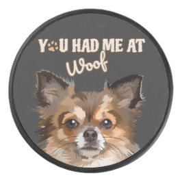 Je had me bij Woof | Pommerse Hondenliefhebbers Hockey Puck