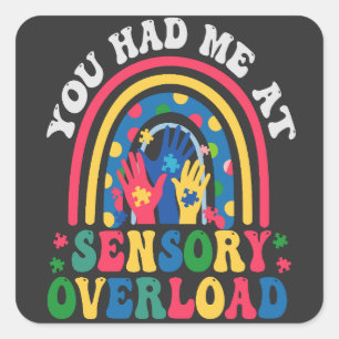 Je had me bij zintuiglijke overbelasting grappig a vierkante sticker