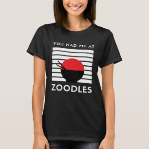 Je had me bij Zoodles Keto Foodie T-shirt