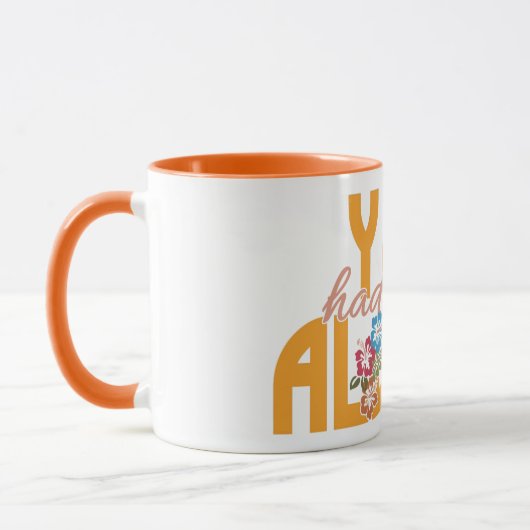 Je had me in Aloha, aangepaste mokken (Links)