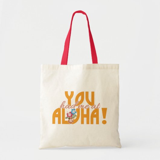 Je had me in Aloha. Tote Bag (Voorkant)