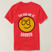 Je had me in Barber. T-shirt (Design voorkant)