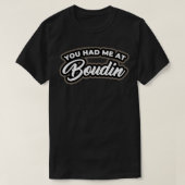 Je had me in Boudin T-shirt (Design voorkant)