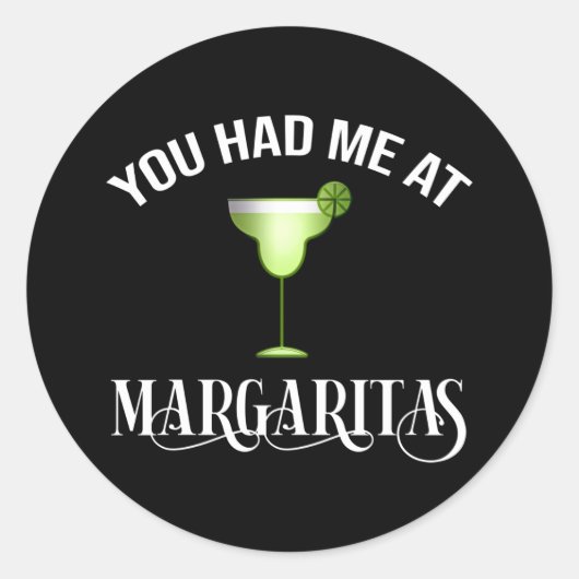 Je had me in Margaritas Ronde Sticker (Voorkant)