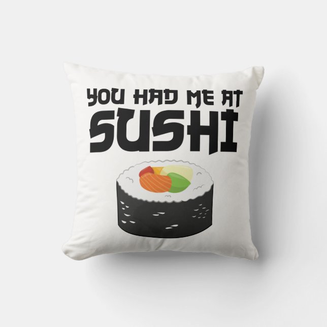 Je had me in Sushi, grappig eten Kussen (Voorkant)