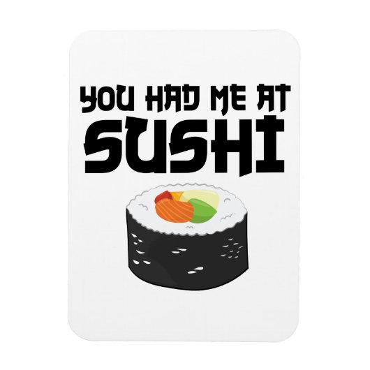 Je had me in Sushi, grappig eten Magneet (Verticaal)
