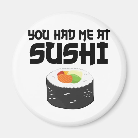 Je had me in Sushi, grappig eten Magneet (Voorkant)