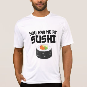 Je had me in Sushi, grappig eten T-shirt