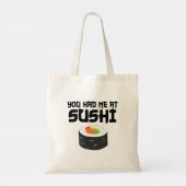 Je had me in Sushi, grappig eten Tote Bag (Achterkant)