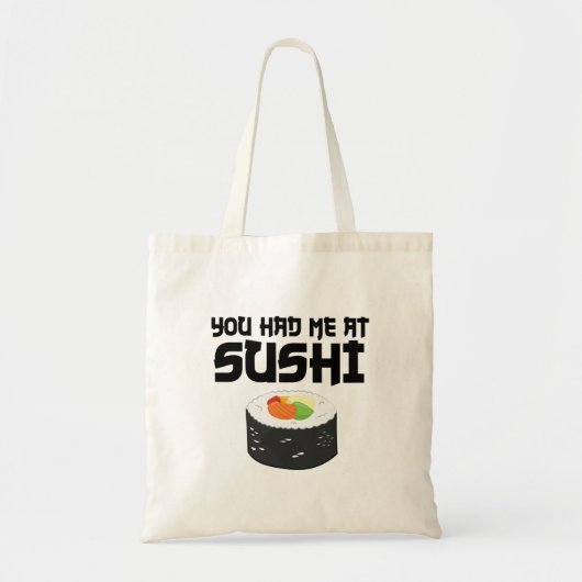 Je had me in Sushi, grappig eten Tote Bag (Voorkant)