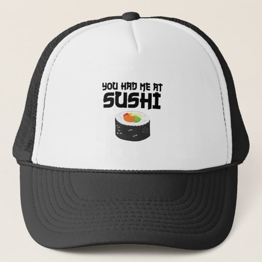 Je had me in Sushi, grappig eten Trucker Pet (Voorkant)