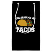 Je had me in Tacos Klein Cadeauzakje (Voorkant)