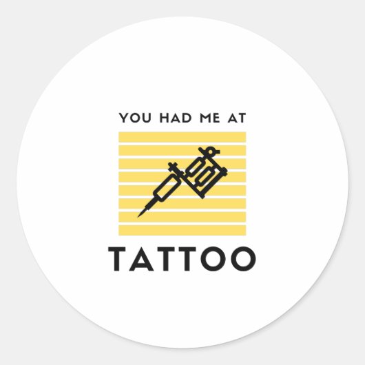 Je had me in tattoo ronde sticker (Voorkant)