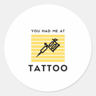 Je had me in tattoo ronde sticker