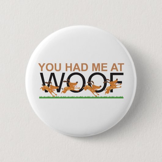 Je had me in Wof Ronde Button 5,7 Cm (Voorkant)