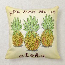 Je had me op Aloha - Pineapples Pillow