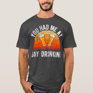 JE HAD ME OP DAG DRINK T-SHIRT