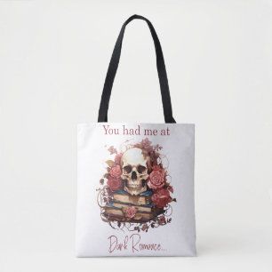 Je had me op Dark Romance Tote Bag