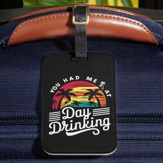 Je had me op de dag Drink Raar Retro Beach Bagagelabel (Voorkant Insitu 2)