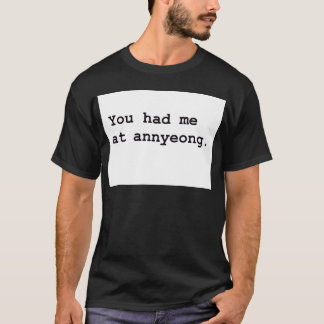 Je had me op het Koreaanse K-POP T-shirt van Annye
